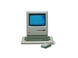 僕は初代Macの何に感動したのか?／Macintosh 128K