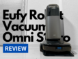ロボット掃除機「Eufy Robot Vacuum Omni S1 Pro」レビュー！  掃除・水拭きは当たり前。お手入れも“ほぼ不要”の究極の1台